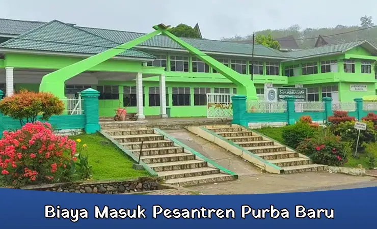 Biaya Masuk Pesantren Purba Baru