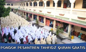 Pondok Pesantren Tahfidz Quran Gratis