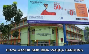 Biaya Masuk SMK Bina Warga Bandung