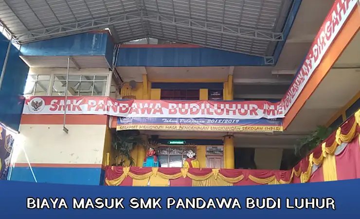 Biaya Masuk SMK Pandawa Budi Luhur