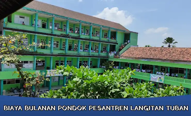 biaya bulanan pondok pesantren langitan tuban